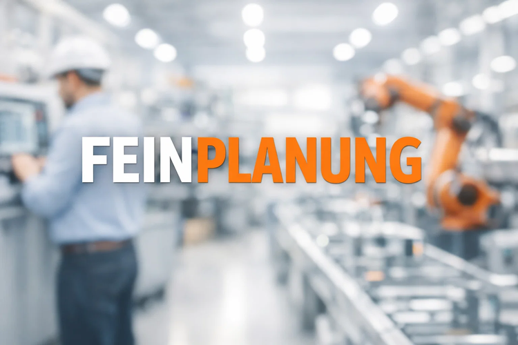Feinplanung